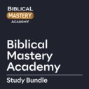 Biblical Mastery Academy Study Bundle