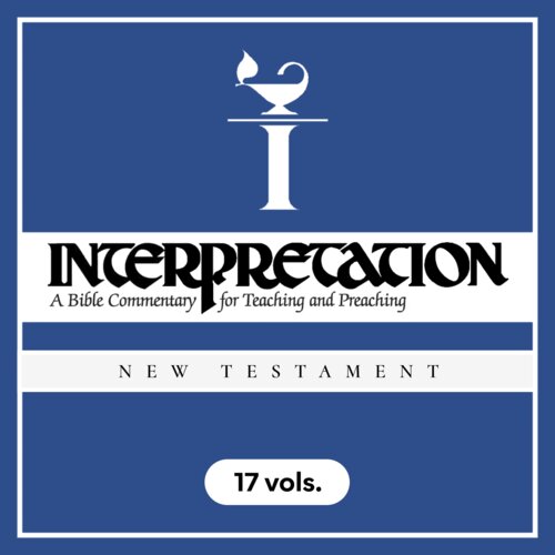 Interpretation: A Bible Commentary for Teaching and Preaching | INT: New Testament (17 vols.)