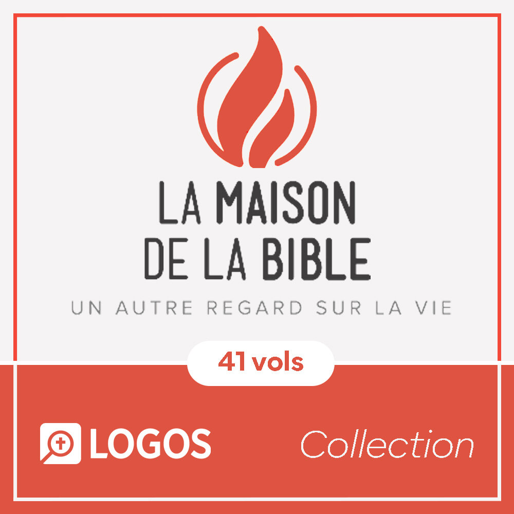 Collection Éditions La Maison de la Bible