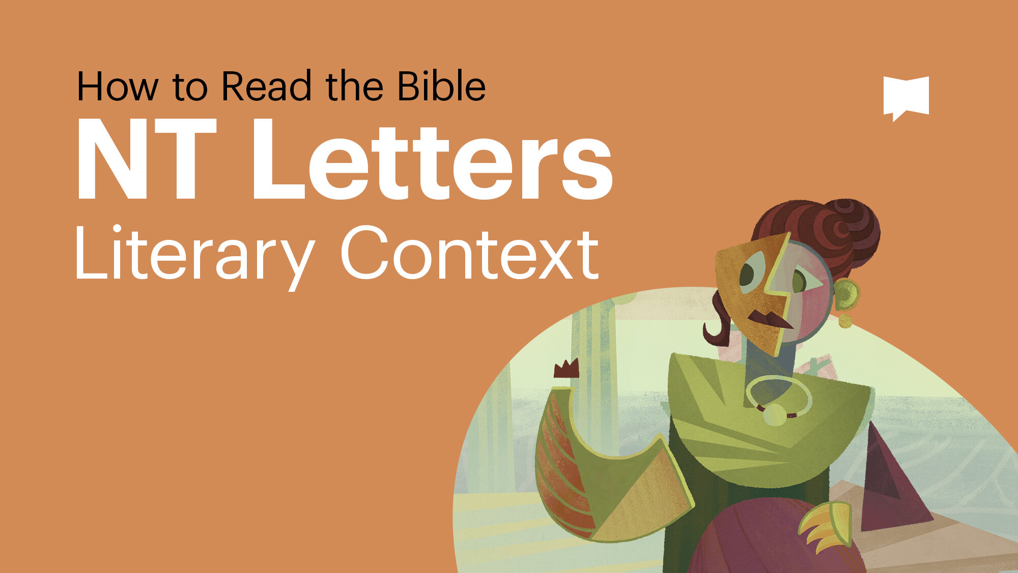 How to Read the Bible: New Testament Letters: Literary Context (Video)