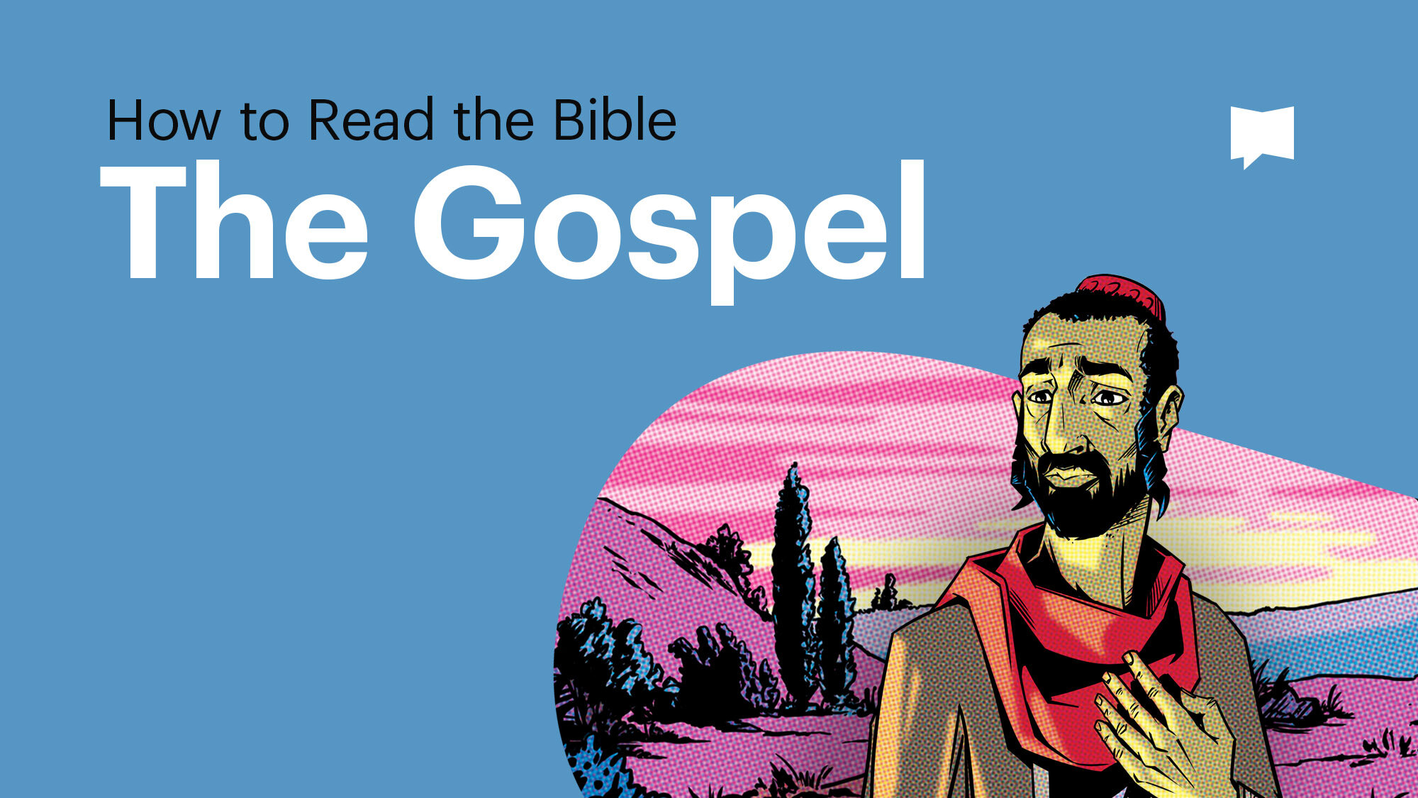 How to Read the Bible: The Gospel (Video)