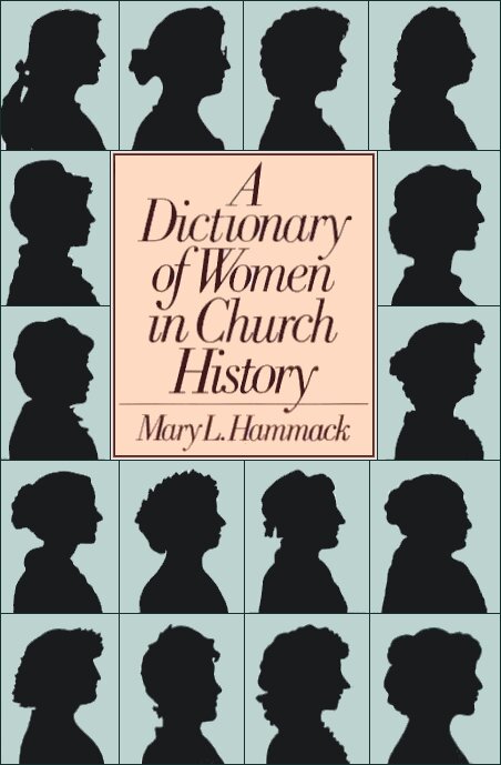 Dictionary of Women in Church History