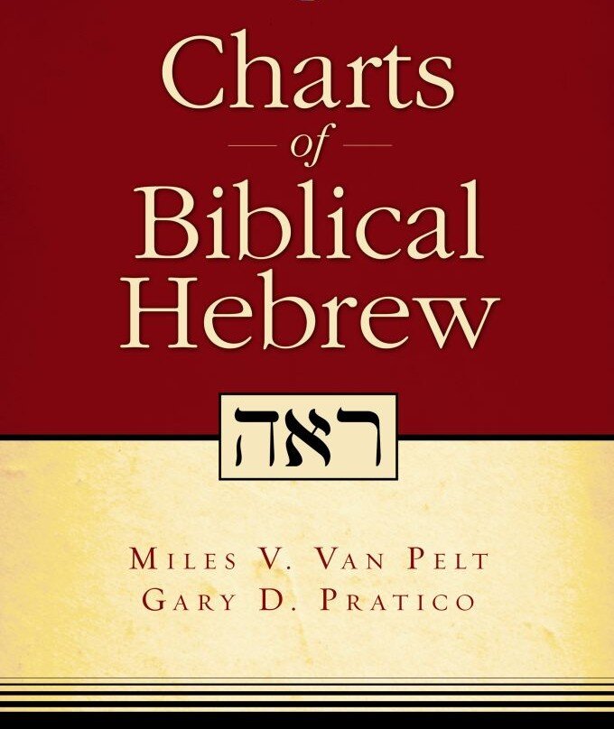 Charts of Biblical Hebrew (ZondervanCharts)