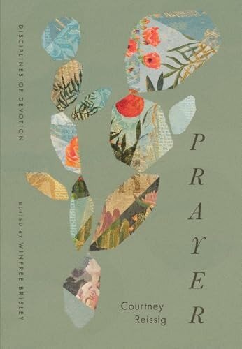 Prayer (Disciplines of Devotion)