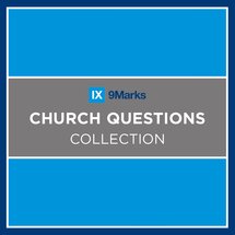 9Marks Church Questions Collection (38 vols.)