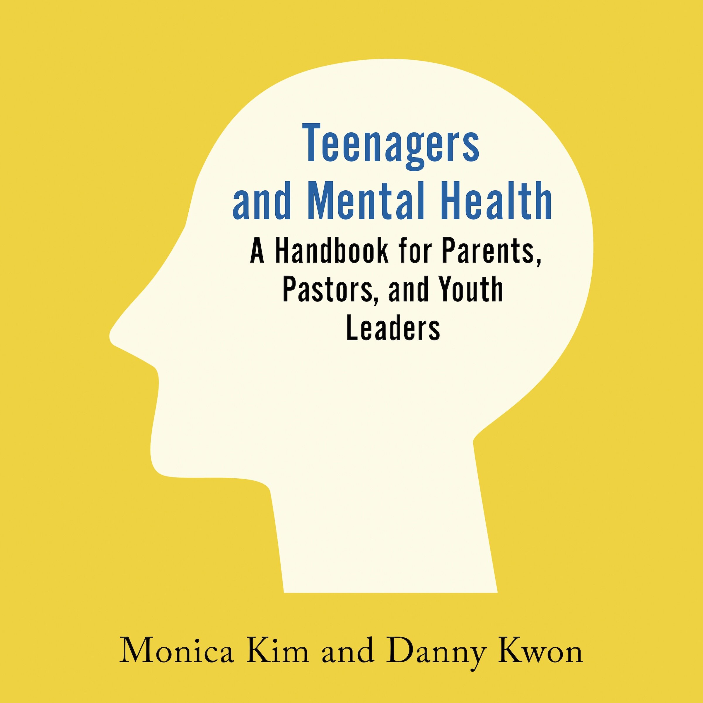 Teenagers and Mental Health: A Handbook for Parents, Pastors, and Youth Leaders (Audio)