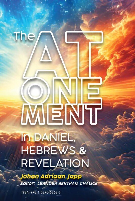 The Atonement in Daniel, Hebrews and Revelation