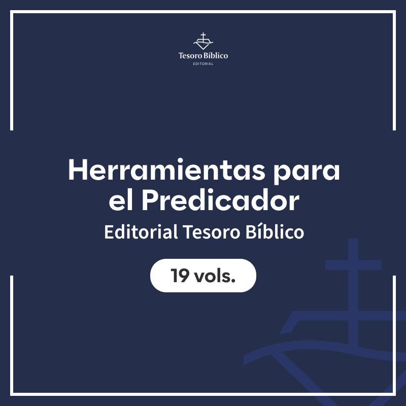 Herramientas para el Predicador (19 vols.)  - Editorial Tesoro Bíblico