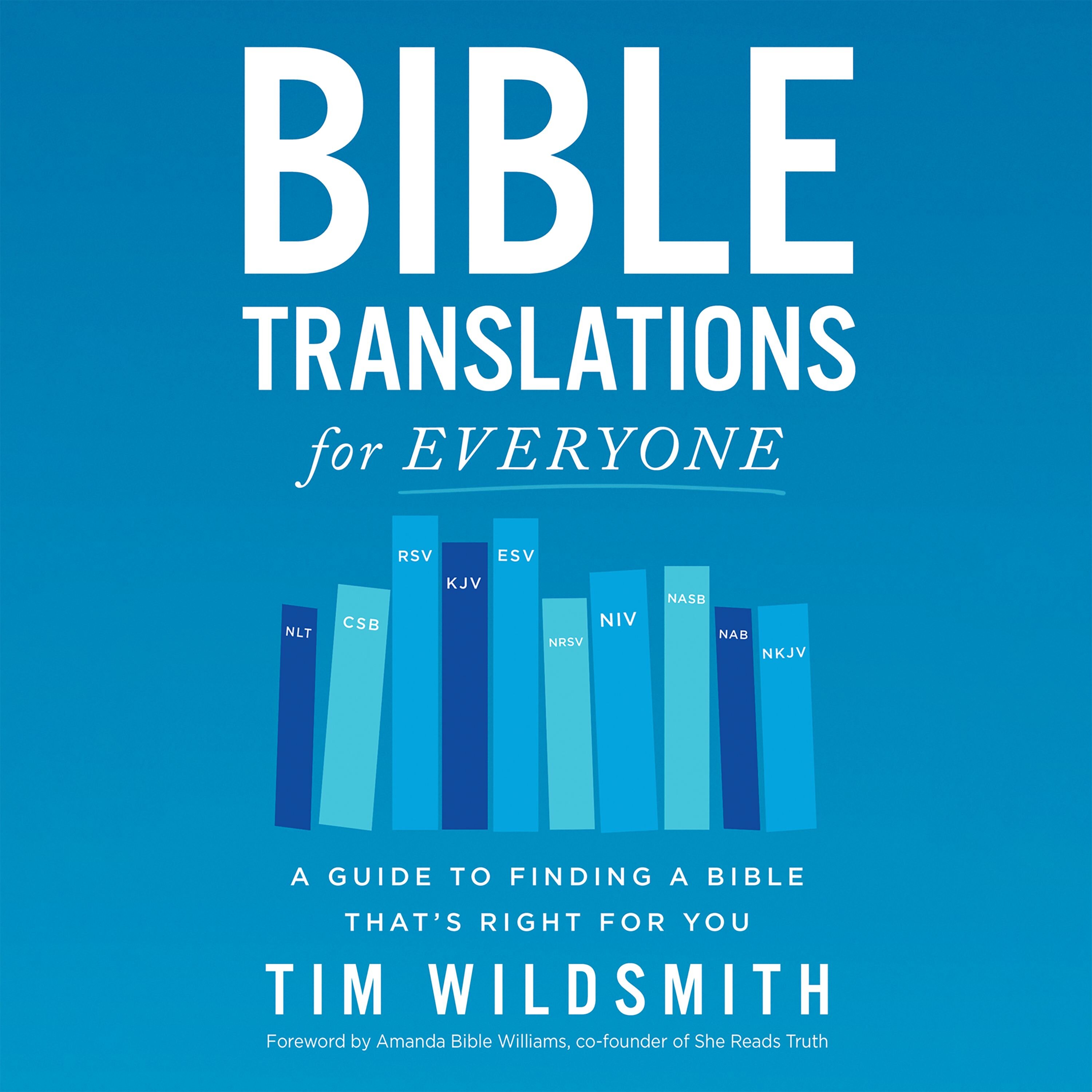 Bible Translations for Everyone: A Guide to Finding a Bible That’s Right for You (Audio)