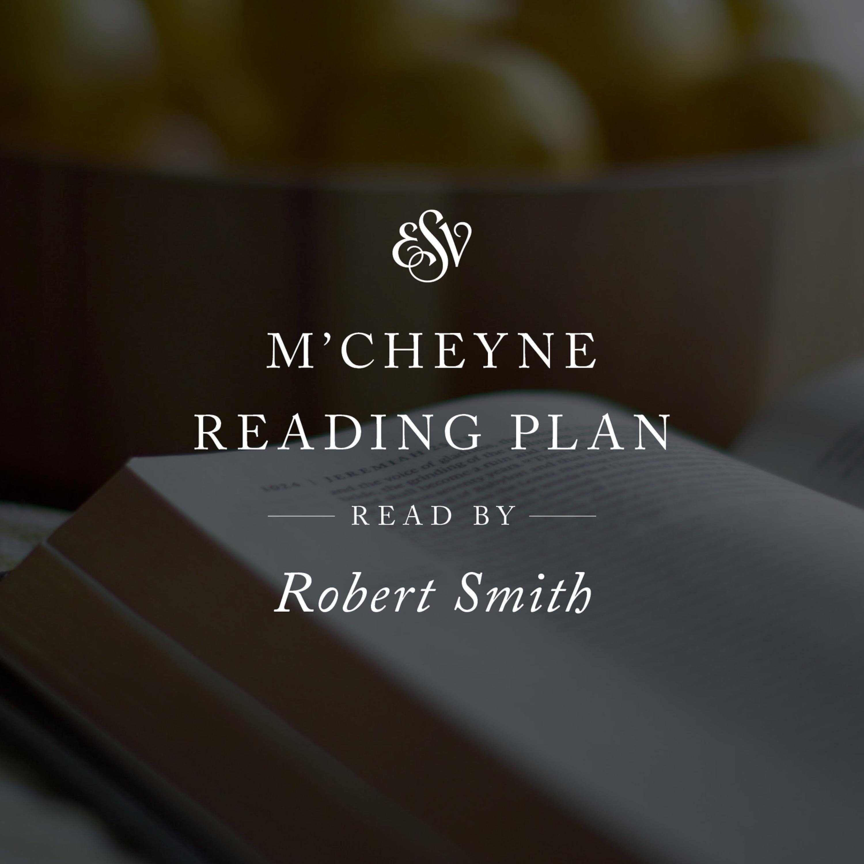 ESV Audio Bible, M'Cheyne Reading Plan, Read by Robert Smith (Audio)