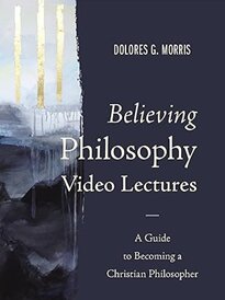 Believing Philosophy: Video Lectures (Zondervan Biblical and Theological Lectures)