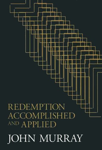 Redemption Accomplished and Applied