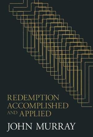 Redemption Accomplished and Applied