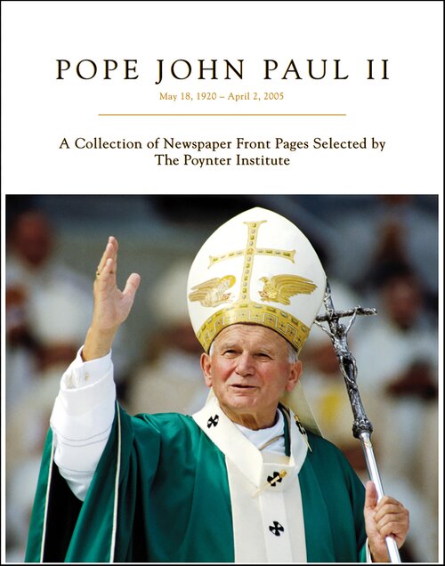 Pope John Paul II: May 18, 1920—April 2, 2005