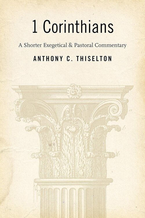 1 Corinthians: A Shorter Exegetical and Pastoral Commentary