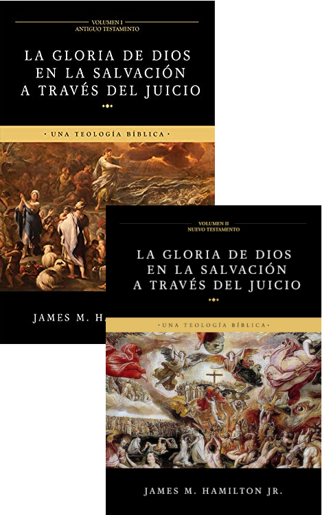 La Gloria de Dios en la Salvación a través del Juicio: AT y NT (2 vols.)