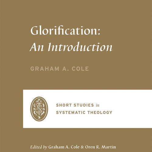 Glorification: An Introduction (Audio)