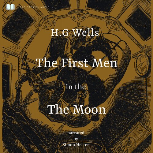 The First Men in the Moon (Audio)