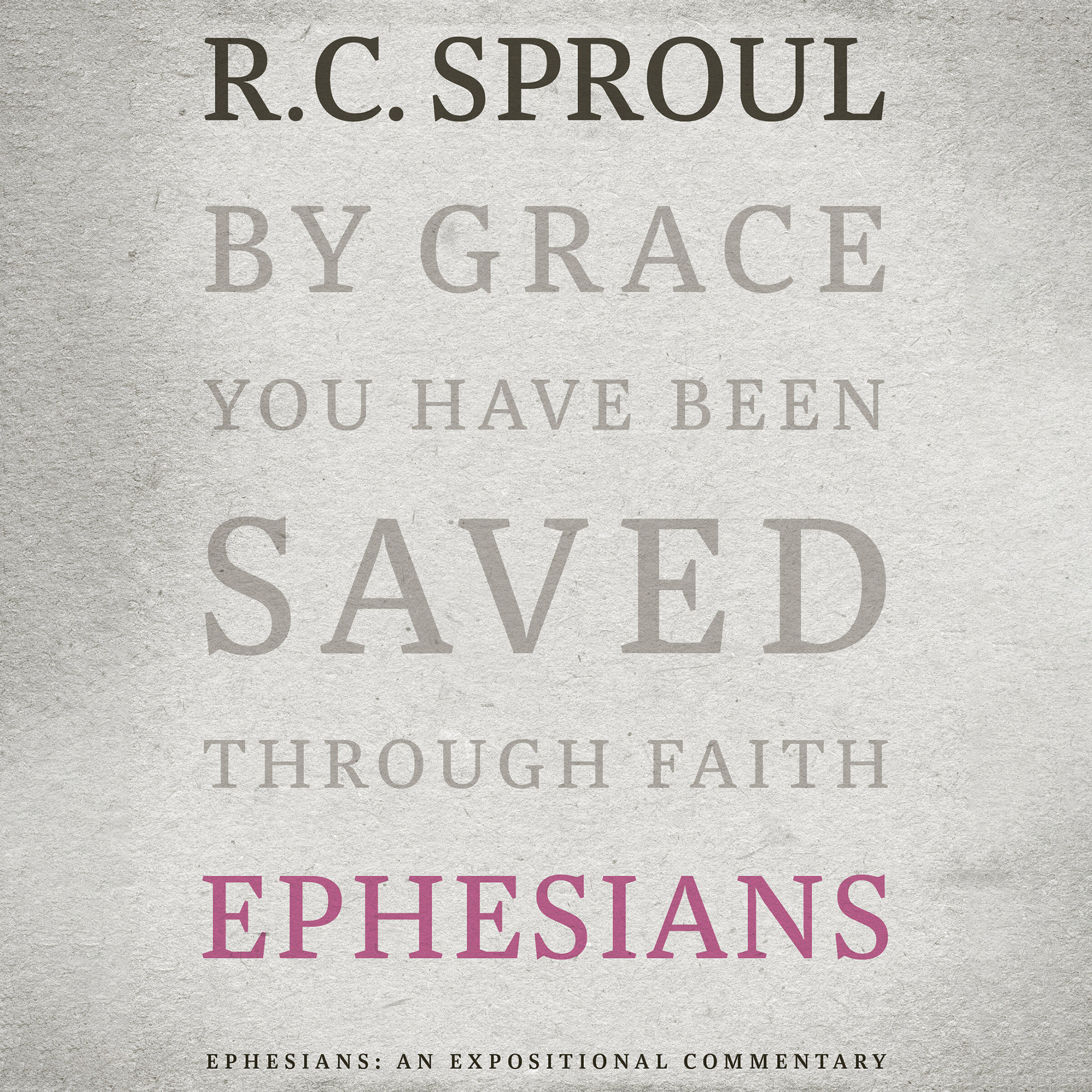 Ephesians: An Expositional Commentary (Audio) - Verbum