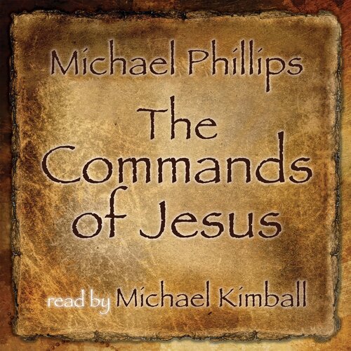 The Commands of Jesus (Audio)