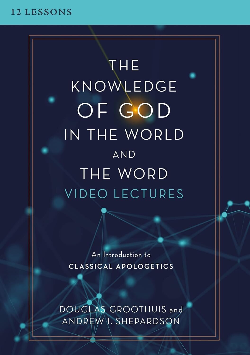 Knowledge of God in the World and the Word Video Lectures