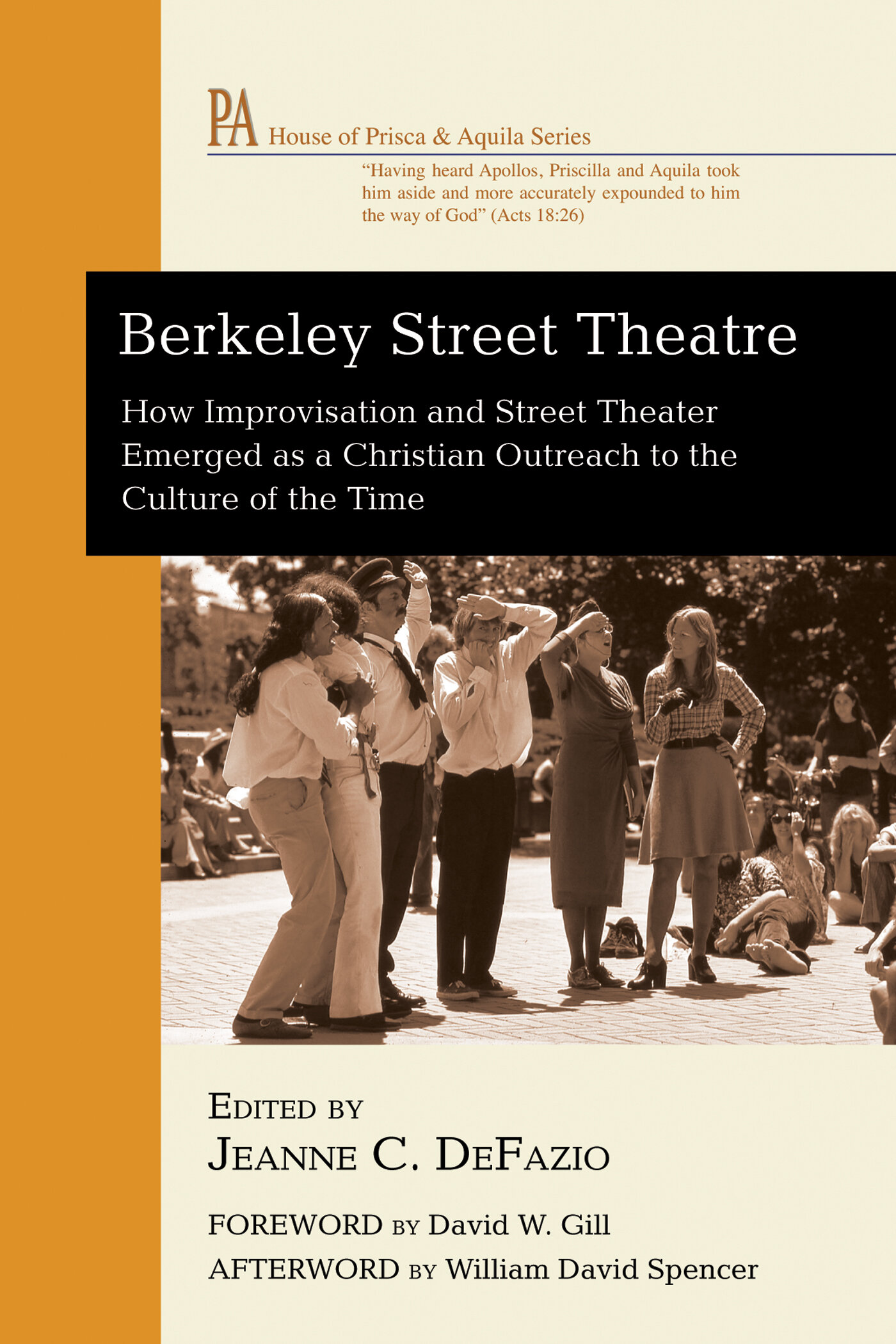 Berkeley Street Theatre: How Improvisation and Street Theater Emerged as a Christian Outreach to the Culture of the Time