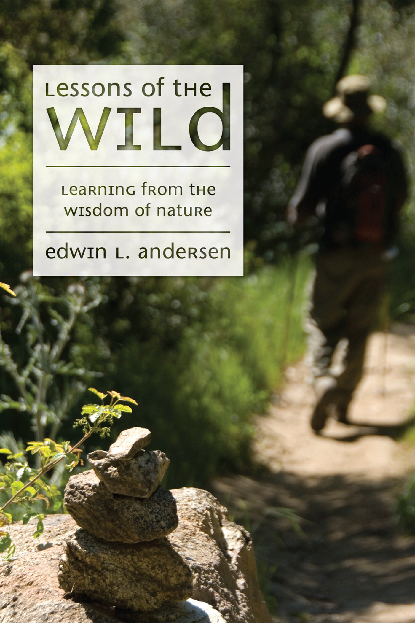 Lessons of the Wild: Learning from the Wisdom of Nature | Logos Bible ...