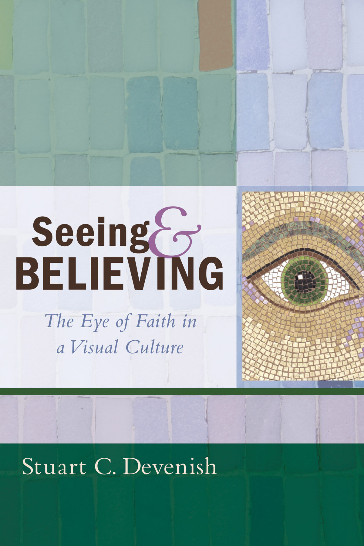 Seeing and Believing: The Eye of Faith in a Visual Culture | Logos ...