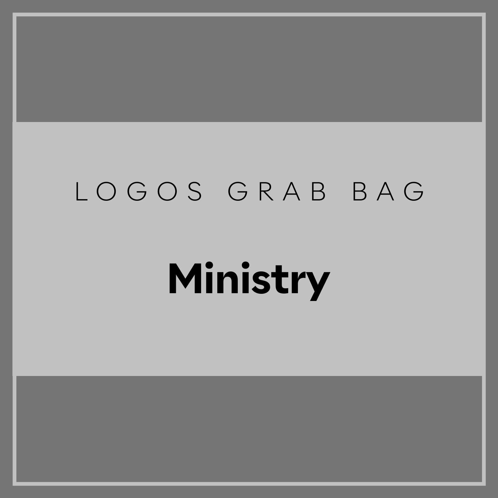 Logos Grab Bag: Ministry