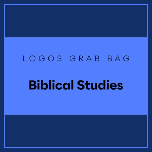 Logos Grab Bag: Biblical Studies