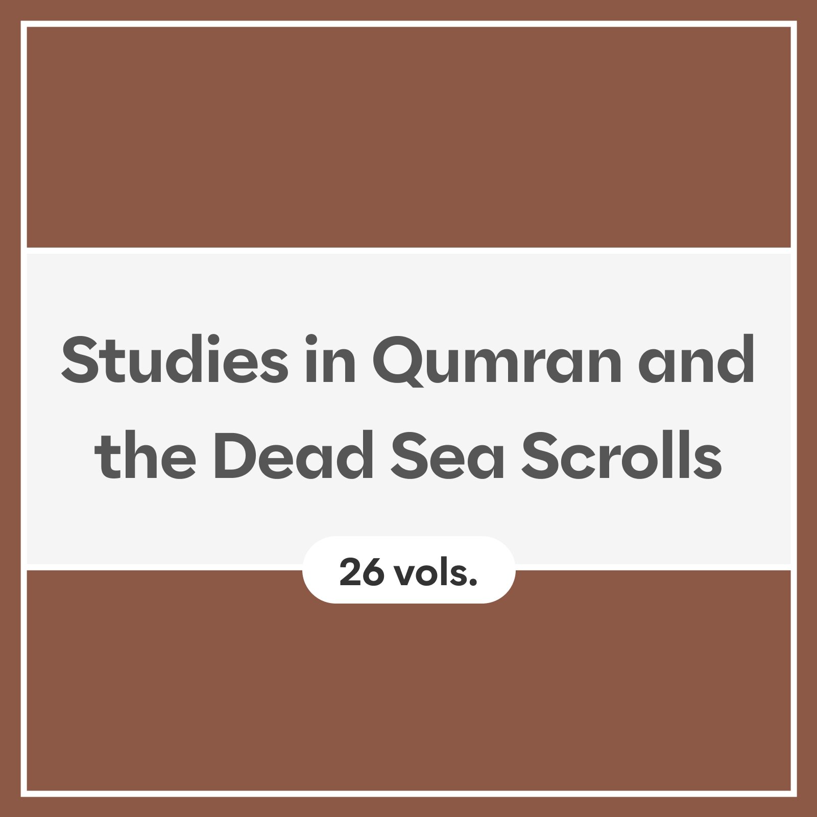 Studies in Qumran and the Dead Sea Scrolls (26 vols.)