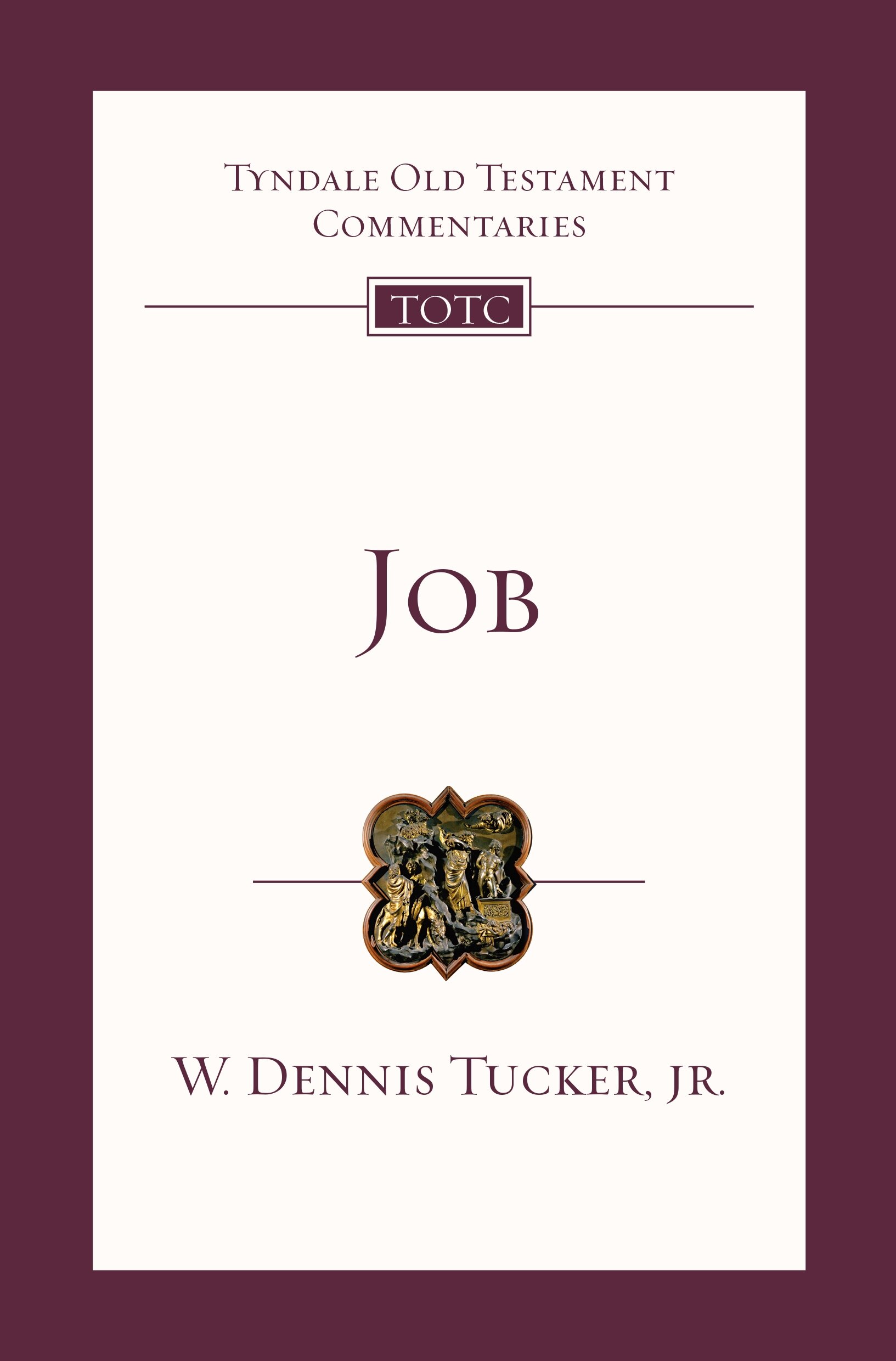 Job: Tyndale Old Testament Commentary