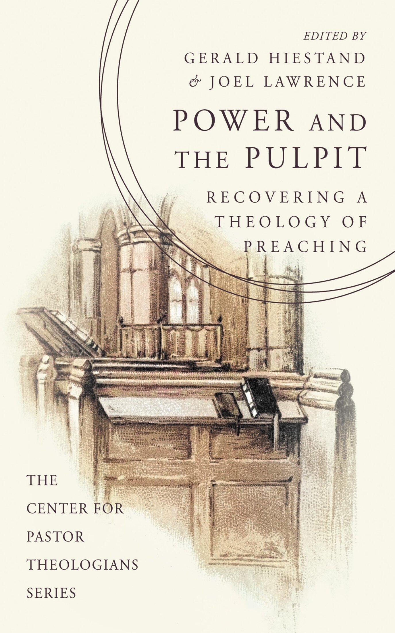 Power and the Pulpit: Recovering a Theology of Preaching