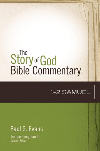 1-2 Samuel (The Story of God Bible Commentary | SGBC)