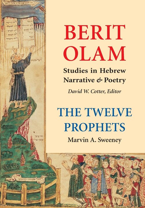 The Twelve Prophets, vols. 1 and 2 (Berit Olam: Studies in Hebrew Narrative & Poetry | BO)