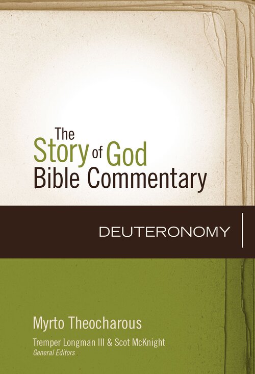 Deuteronomy (The Story of God Bible Commentary | SGBC)