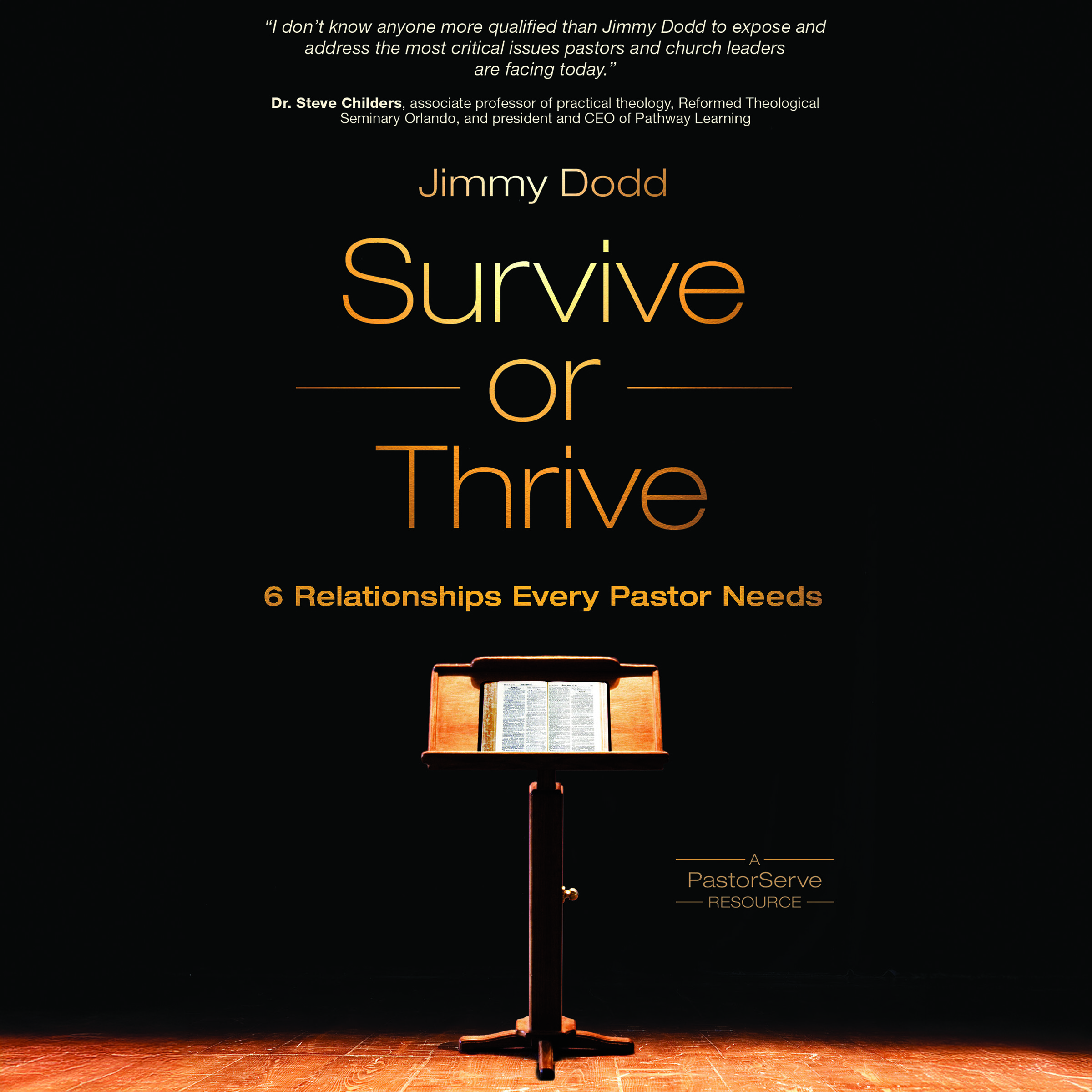 Survive or Thrive: 6 Relationships Every Pastor Needs (Audio)