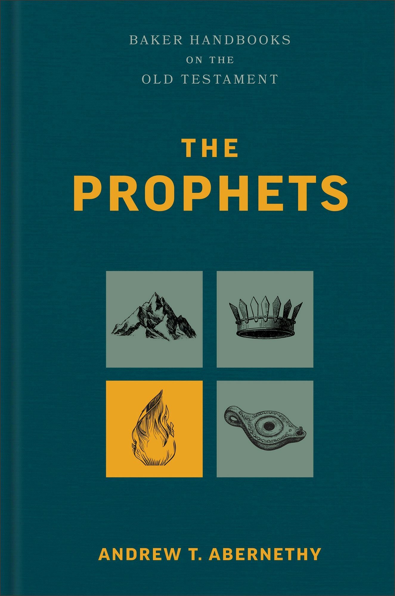 The Prophets (Baker Handbooks on the Old Testament)