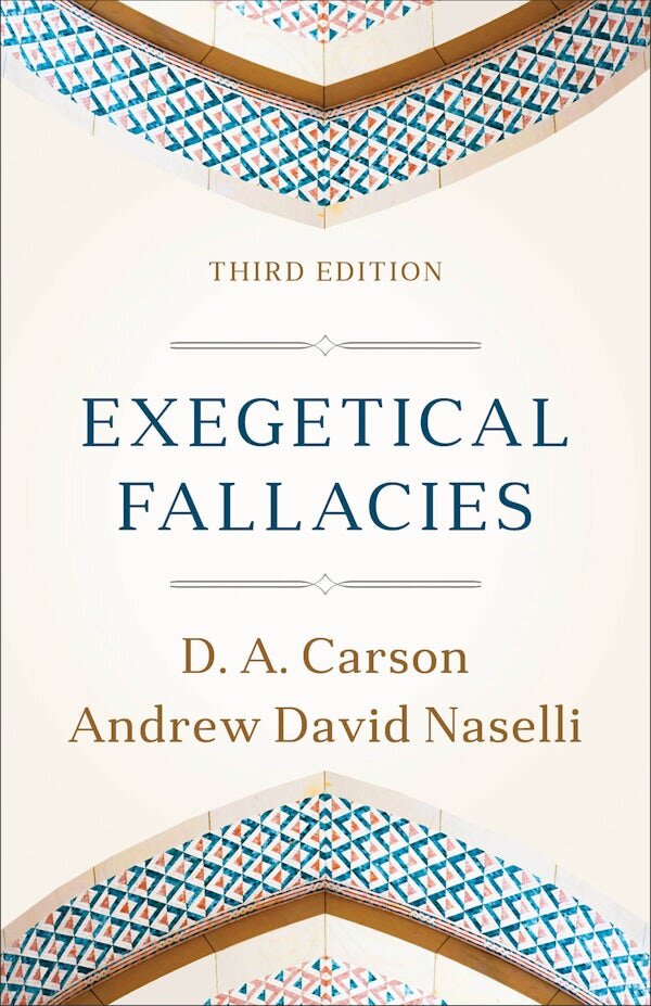 Exegetical Fallacies, Third Edition