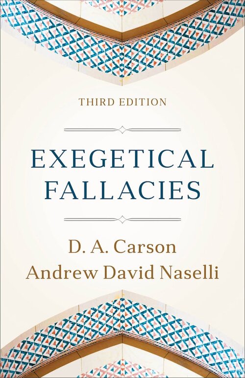 Exegetical Fallacies, Third Edition