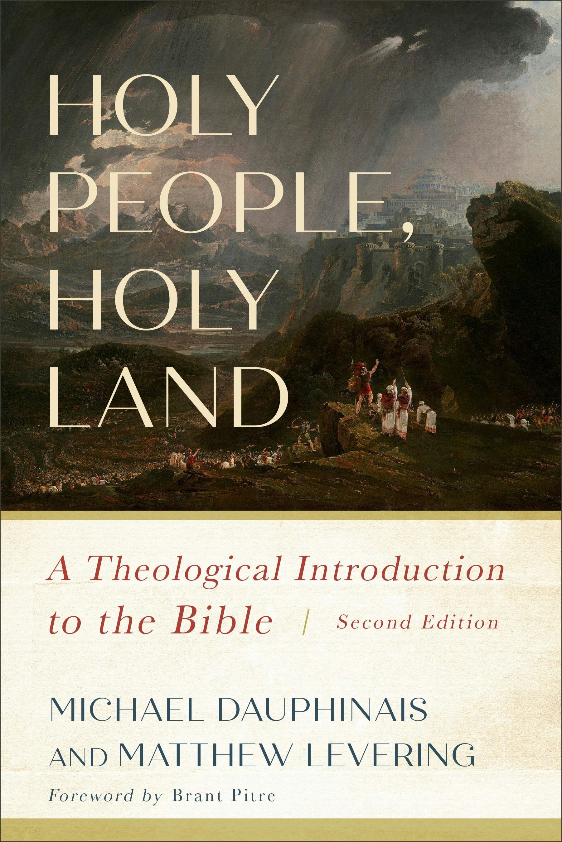 Holy People, Holy Land: A Theological Introduction to the Bible, 2nd ed.
