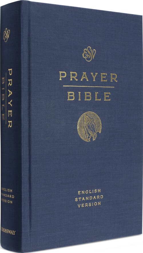 ESV Prayer Bible Notes: Prayers from the Past, Hope for Our Present®