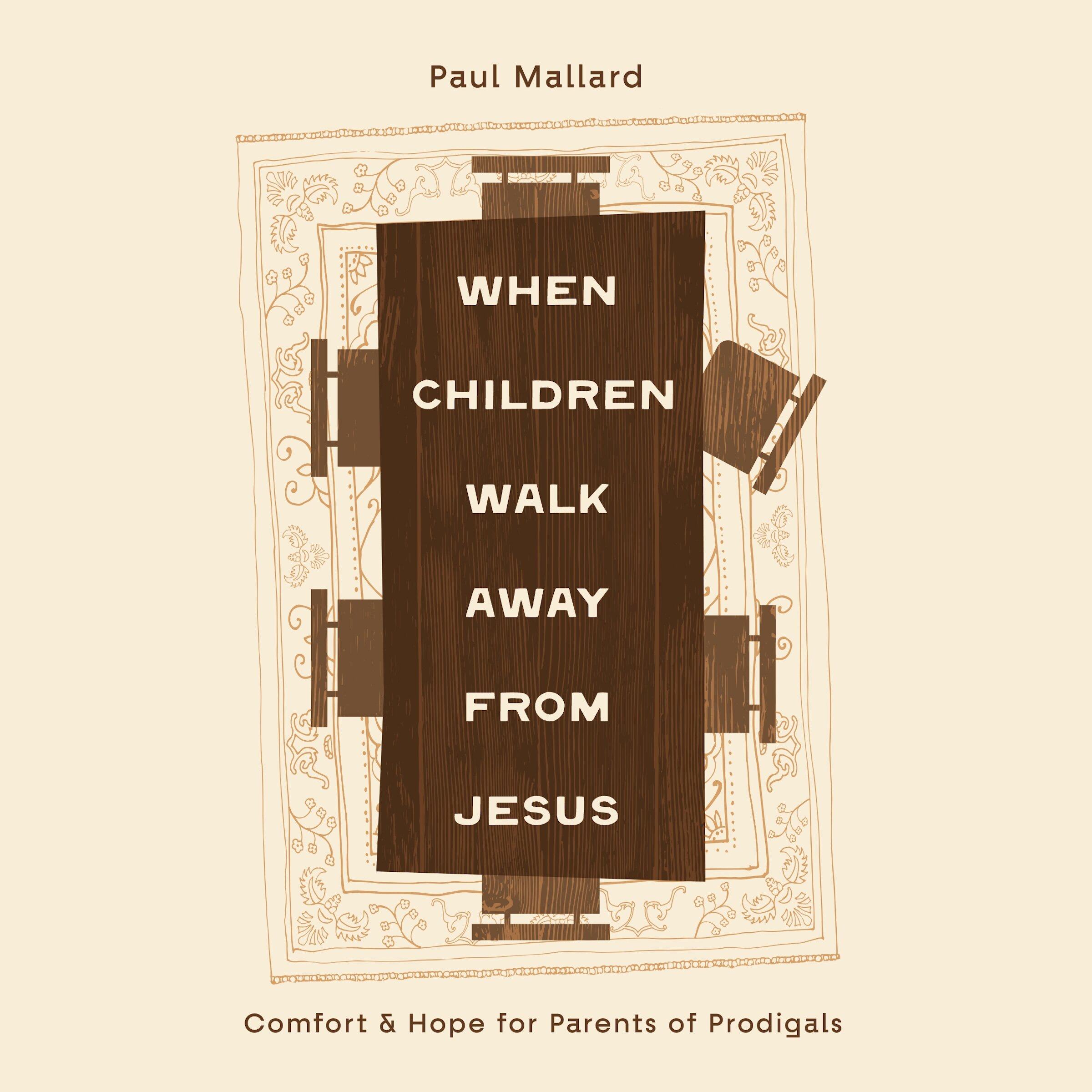When Children Walk Away from Jesus: Comfort and Hope for Parents of Prodigals (Audio)