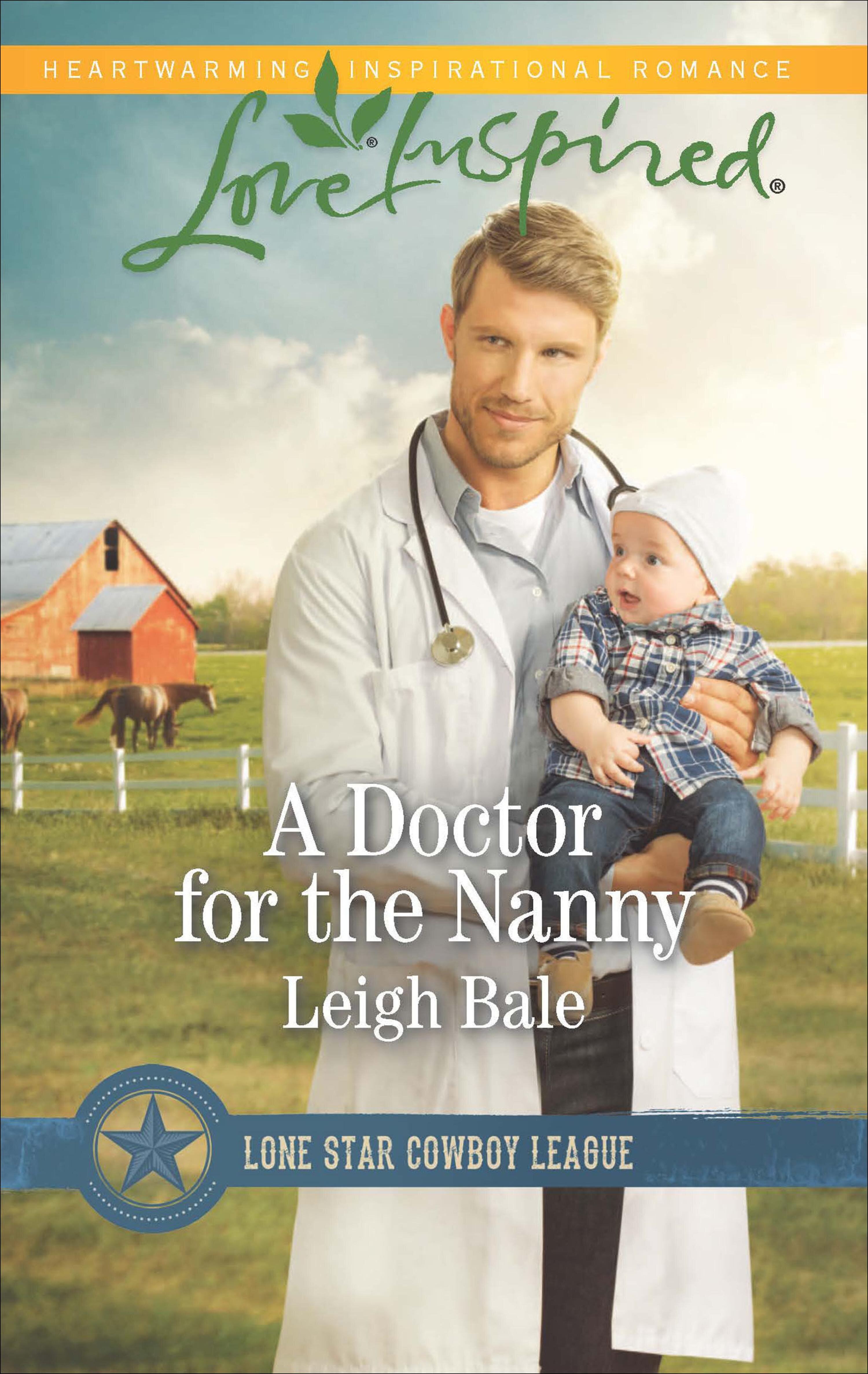 A Doctor for the Nanny: Lone Star Cowboy League