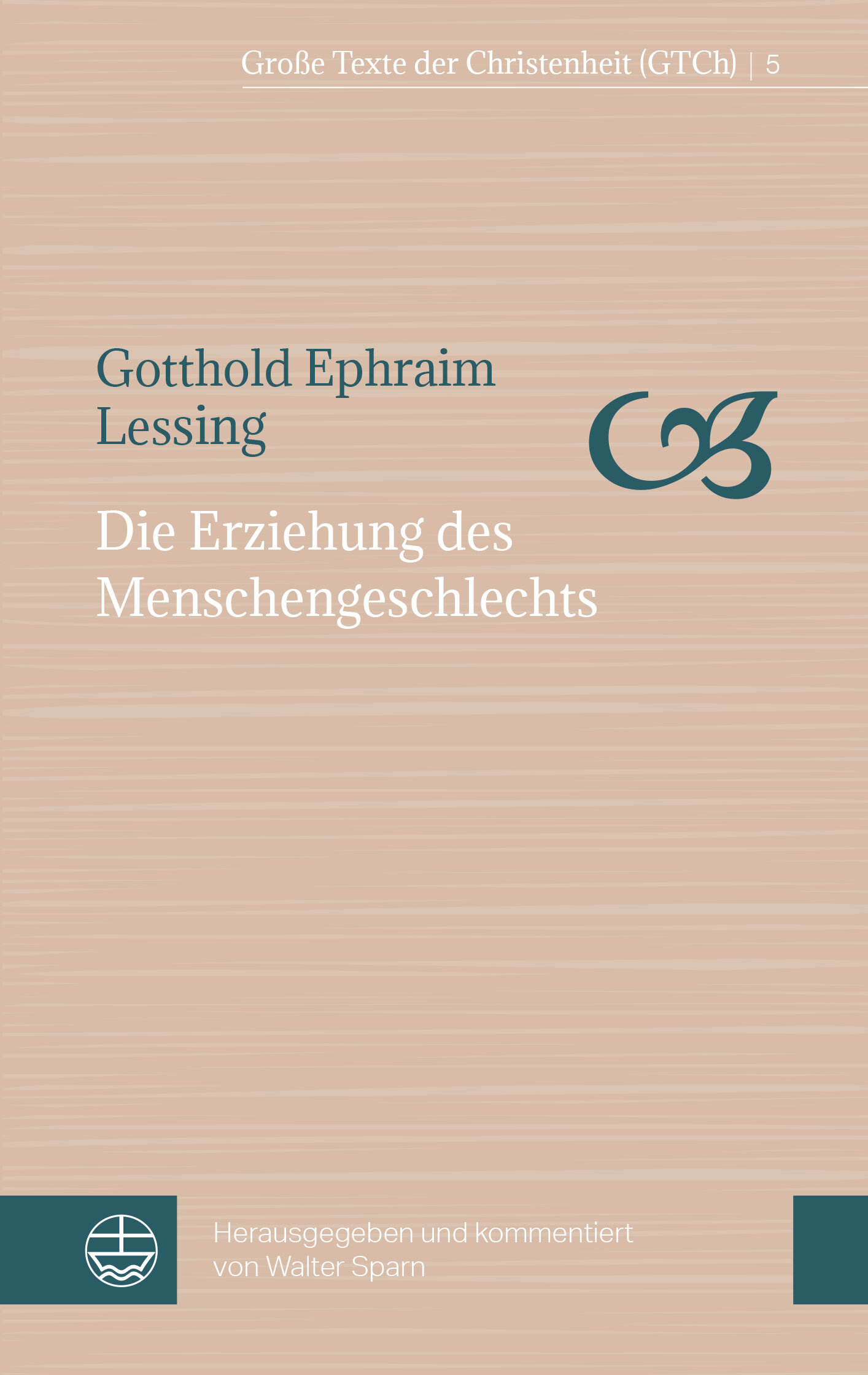 Die Erziehung des Menschengeschlechts (GTCh 5)