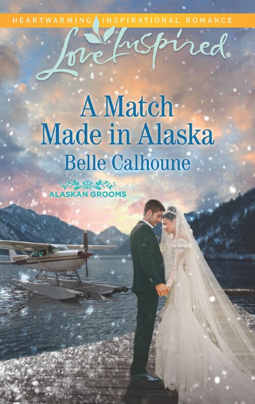 A Match Made in Alaska: Alaskan Grooms