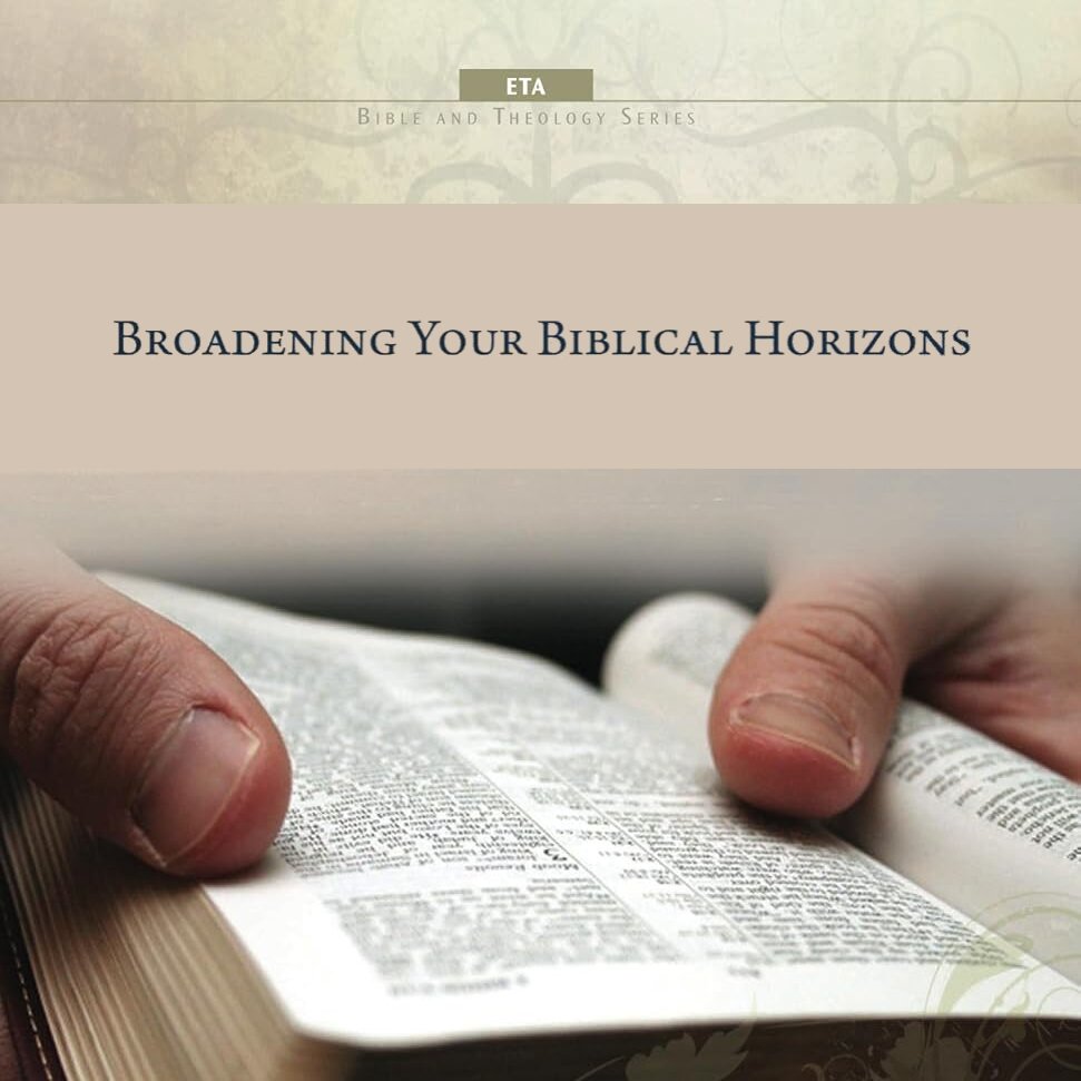 Broadening Your Biblical Horizons (3 vols.)