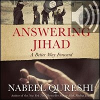Answering Jihad: A Better Way Forward (Audio)