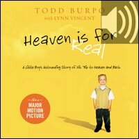 Heaven is for Real: A Little Boy's Astounding Story of His Trip to Heaven and Back (Audio)