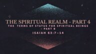 The Spiritual Realm - Part 4